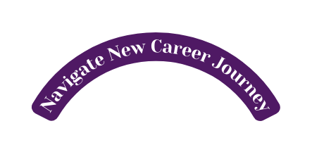 Navigate New Career Journey
